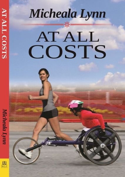 Cover for Micheala Lynn · At All Costs (Paperback Book) (2016)
