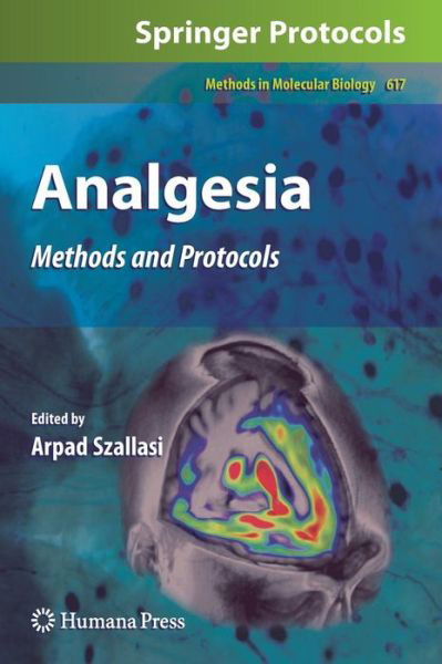 Cover for Arpad Szallasi · Analgesia: Methods and Protocols - Methods in Molecular Biology (Hardcover bog) [2010 edition] (2010)