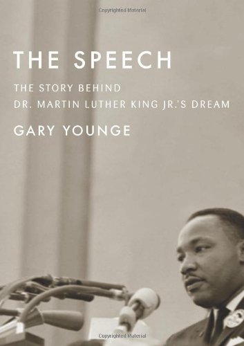 Cover for Gary Younge · The Speech: the Story Behind Dr. Martin Luther King Jr.?s Dream (Hardcover Book) (2013)