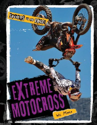 Cover for Wil Mara · Extreme Motocross (Sports on the Edge!) (Gebundenes Buch) (2013)