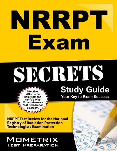 Cover for Nrrpt Exam Secrets Test Prep Team · Nrrpt Exam Secrets Study Guide: Nrrpt Test Review for the National Registry of Radiation Protection Technologists Examination (Pocketbok) (2023)