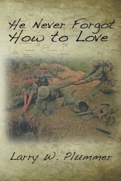 Cover for Larry W. Plummer · He Never Forgot How to Love (Pocketbok) (2017)