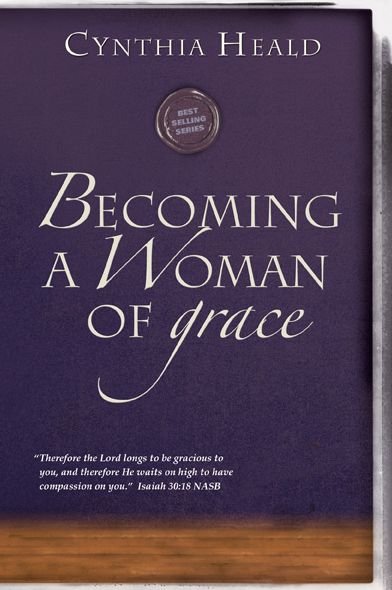 Cover for Cynthia Heald · Becoming a Woman of Grace - Becoming a Woman of . . . (Paperback Bog) (2017)