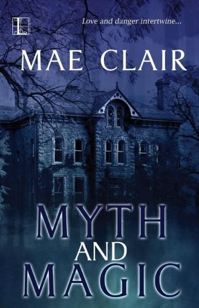 Cover for Mae Clair · Myth and Magic (Paperback Book) (2015)
