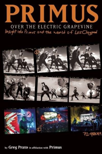 Cover for Primus · Primus: Over The Electric Grapevine: Insight into Primus and the World of Les Claypool (Hardcover bog) (2014)