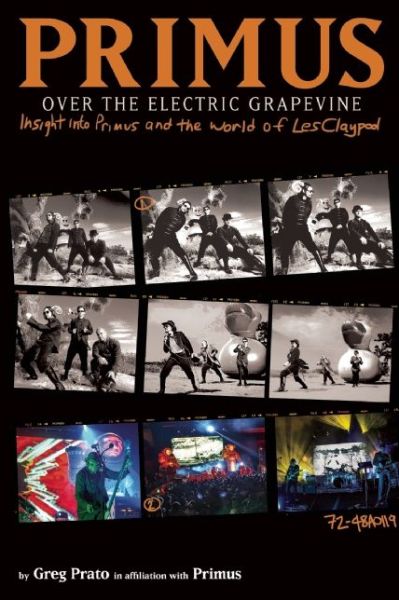 Primus: Over The Electric Grapevine: Insight into Primus and the World of Les Claypool - Primus - Bøger - Akashic Books,U.S. - 9781617753220 - 16. september 2014