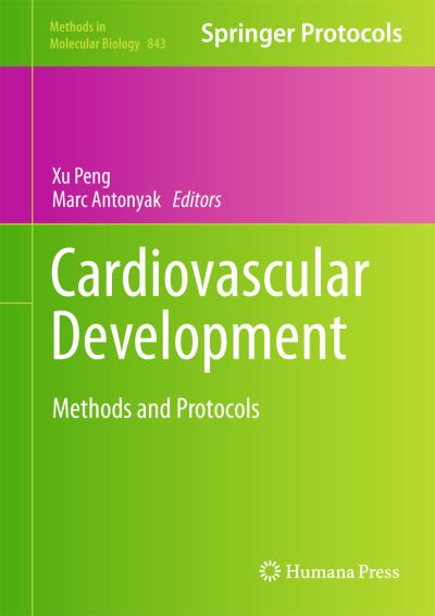 Cover for Marc Antonyak · Cardiovascular Development: Methods and Protocols - Methods in Molecular Biology (Hardcover Book) (2012)