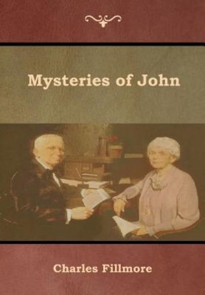 Cover for Charles Fillmore · Mysteries of John (Hardcover Book) (2019)