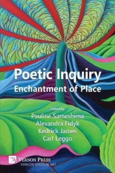 Cover for Poetic Inquiry: Enchantment of Place - Series in Art (Paperback Book) (2018)
