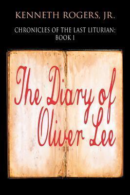 Chronicles of the Last Liturian - Jr Kenneth Rogers - Books - Strategic Book Publishing & Rights Agenc - 9781625165220 - November 10, 2014