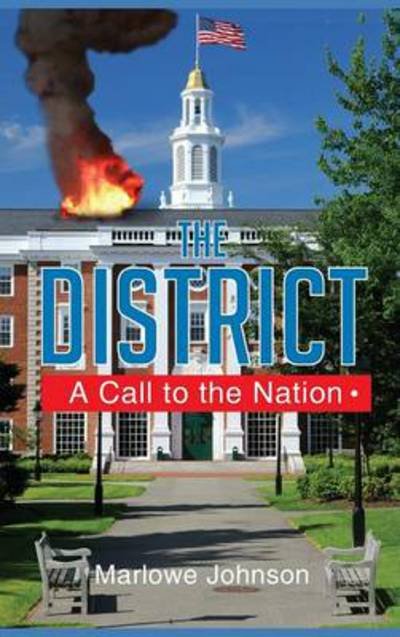 Cover for Marlowe Johnson · The District a Call to the Nation (Hardcover Book) (2014)
