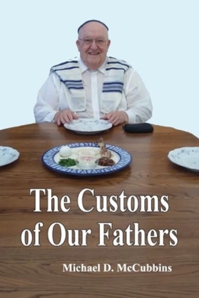 Cover for Michael D McCubbins · The Customs of Our Fathers (Paperback Book) (2022)