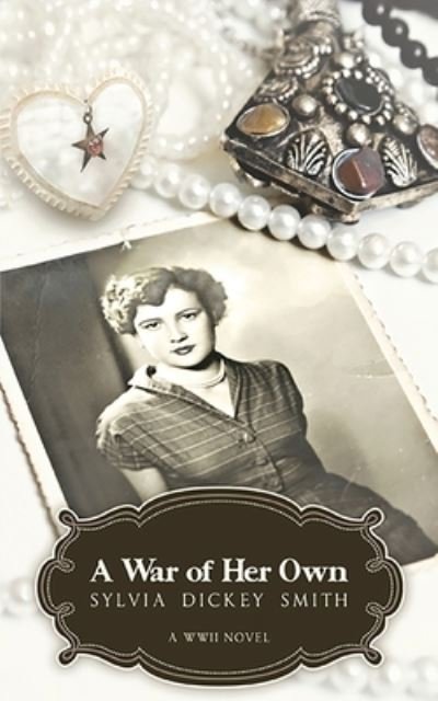 Cover for Sylvia Dickey Smith · A War of Her Own (Pocketbok) (2019)