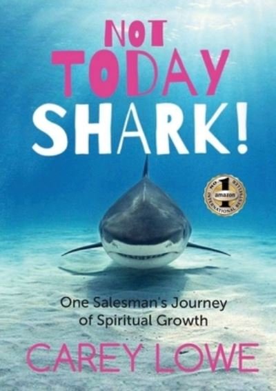 Cover for Carey Lowe · Not Today Shark (Paperback Book) (2021)