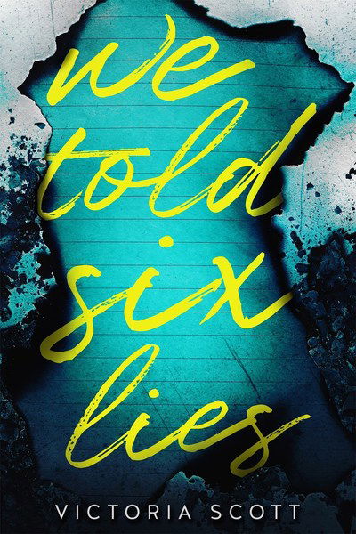 Cover for Victoria Scott · We Told Six Lies (Hardcover Book) (2019)