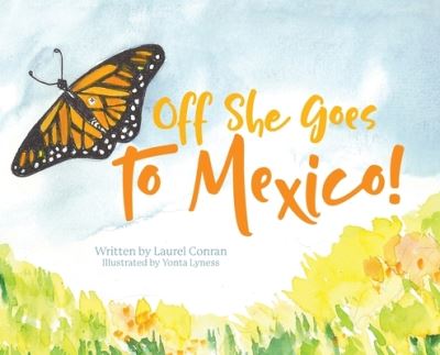 Cover for Laurel Conran · Off She Goes to Mexico! (Hardcover Book) (2019)