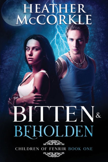 Cover for Heather Mccorkle · Bitten &amp; Beholden (Paperback Book) (2020)