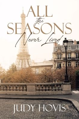 Cover for Judy Hovis · All the Seasons Never Lived (Paperback Book) (2021)