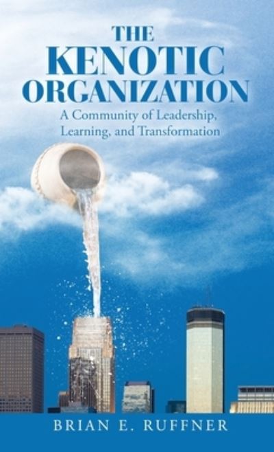 Cover for Brian E. Ruffner · Kenotic Organization (Book) (2023)