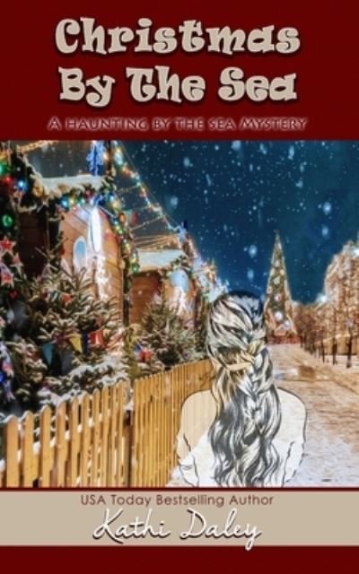 Christmas by the Sea - Kathi Daley - Books - Independently Published - 9781672372220 - December 6, 2019