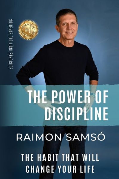 Th Power of Discipline - Raimon Samso - Książki - Independently Published - 9781679399220 - 22 grudnia 2019