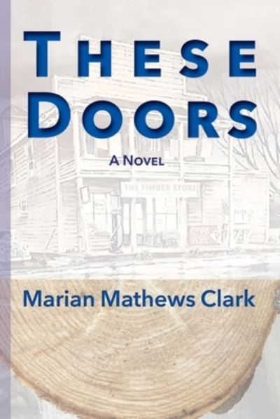 Cover for Marian Mathews Clark · These Doors (Paperback Book) (2020)