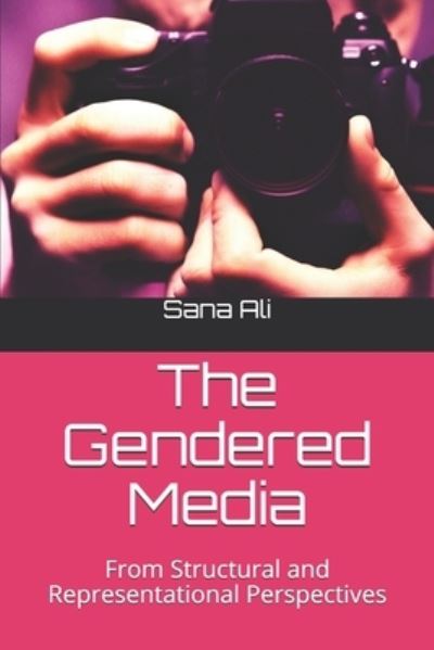 Cover for Sana Ali · The Gendered Media (Paperback Book) (2019)