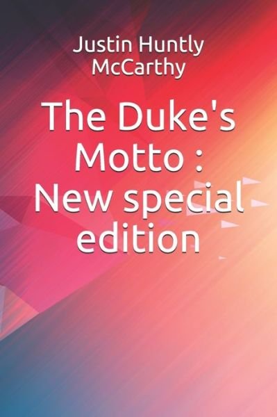 Cover for Justin Huntly McCarthy · The Duke's Motto (Taschenbuch) (2019)