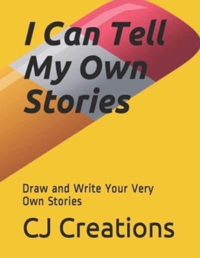 Cover for Cj Creations · I Can Tell My Own Stories (Paperback Bog) (2019)