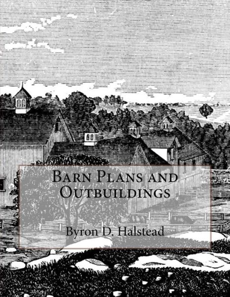 Cover for Byron D Halstead · Barn Plans and Outbuildings (Paperback Book) (2018)