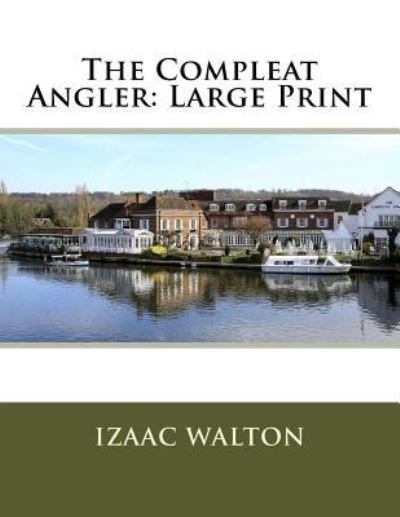 Cover for Izaac Walton · The Compleat Angler (Paperback Bog) (2018)