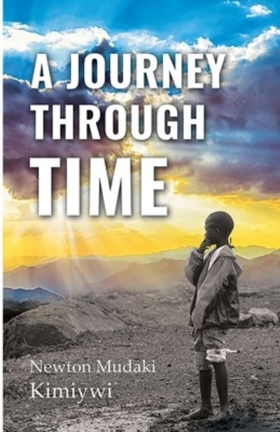 Cover for Newton Mudaki · A Journey Through Time (Paperback Book) (2020)