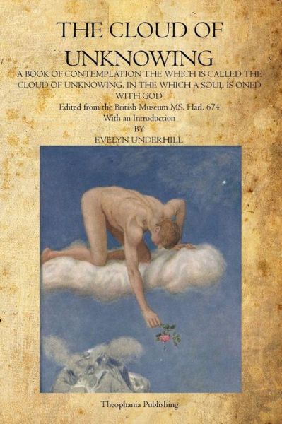 The Cloud of Unknowing - Evelyn Underhill - Books - Theophania Publishing - 9781770832220 - June 7, 2011