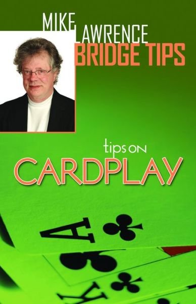 Cover for Mike Lawrence · Tips on Card Play - Mike Lawrence Bridge Tips (Paperback Book) (2015)