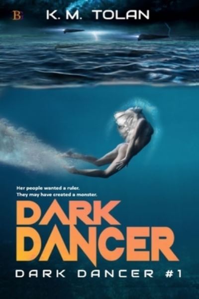 Cover for K.m. Tolan · Dark Dancer (Paperback Book) (2022)
