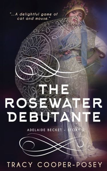 Cover for Tracy Cooper-Posey · The Rosewater Debutante (Paperback Book) (2021)