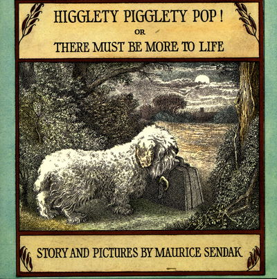 Cover for Maurice Sendak · Higglety Pigglety Pop!: or There Must Be More to Life (Paperback Book) (2015)