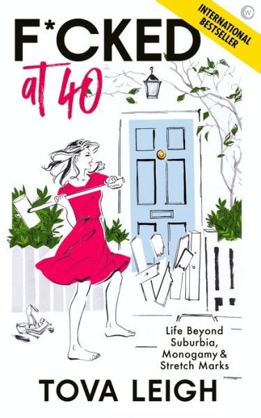 Cover for Tova Leigh · F*cked at 40: Life Beyond Suburbia, Monogamy and Stretch Marks (Paperback Bog) [New edition] (2021)