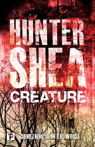 Cover for Hunter Shea · Creature (Paperback Book) [New edition] (2018)