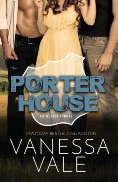 Cover for Vale Vanessa Vale · Porterhouse: Deutsche Ubersetzung: Grodruck - Die besten Stucke (Pocketbok) (2019)