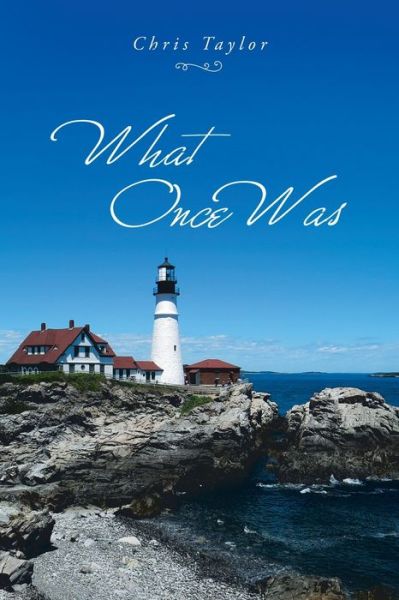 Cover for Chris Taylor · What Once Was (Buch) (2020)