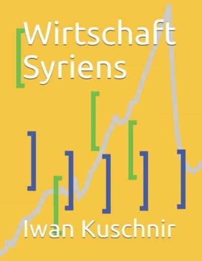 Cover for Iwan Kuschnir · Wirtschaft Syriens (Taschenbuch) (2019)