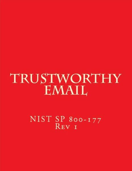 Cover for National Institute of Standards and Tech · Trustworthy Email (Paperback Book) (2019)