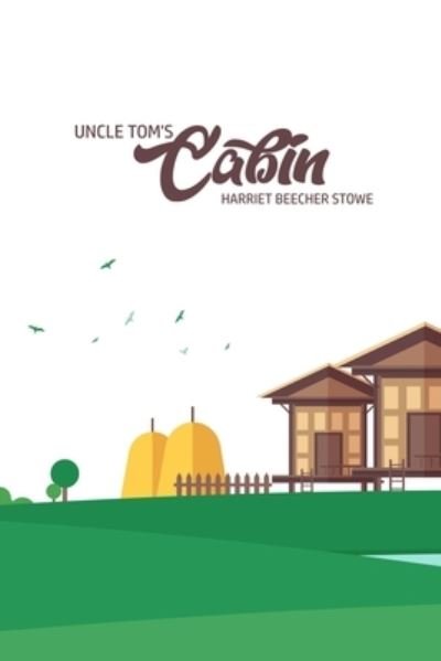 Cover for Harriet Beecher Stowe · Unlce Tom's Cabin (Paperback Book) (2020)
