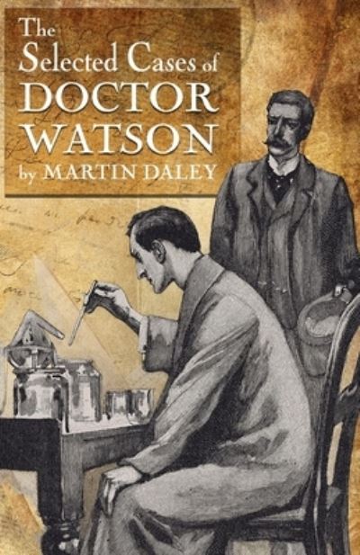 Cover for Martin Daley · Sherlock Holmes - The Selected Cases of Doctor Watson (Paperback Book) (2023)