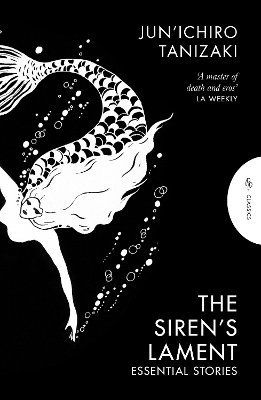 Cover for Jun'ichiro Tanizaki · The Siren's Lament: Essential Stories (Paperback Book) (2025)