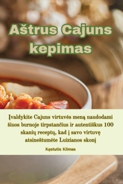 Cover for K&amp;#281; stutis Klimas · Astrus Cajuns kepimas (Taschenbuch) (2023)