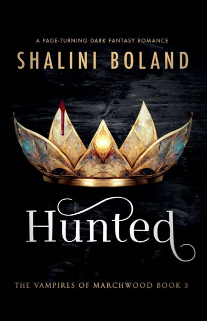 Cover for Shalini Boland · Hunted: A page-turning dark fantasy romance - Vampires of Marchwood (Paperback Book) (2023)