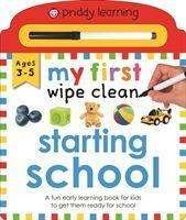 My First Wipe Clean: Starting School - My First Wipe Clean - Priddy Books - Książki - Priddy Books - 9781838990220 - 17 stycznia 2023