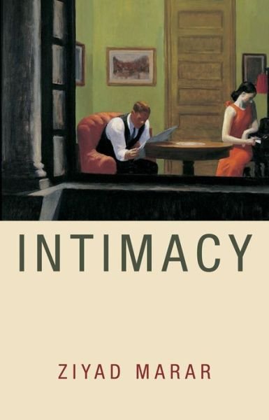 Cover for Ziyad Marar · Intimacy (Paperback Book) (2014)